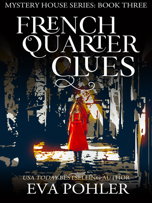 Title details for French Quarter Clues by Eva Pohler - Available